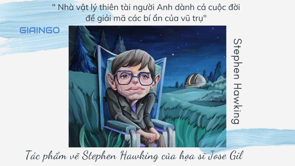 Người truyền cảm hứng cho ngành thiên văn học Stephen Hawking là ai? 1 Stephen Hawking là ai?