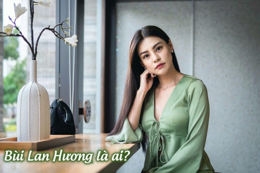 'Nữ hoàng nhạc phim' nổi đình đám Bùi Lan Hương là ai? 1 Bùi Lan Hương là ai?