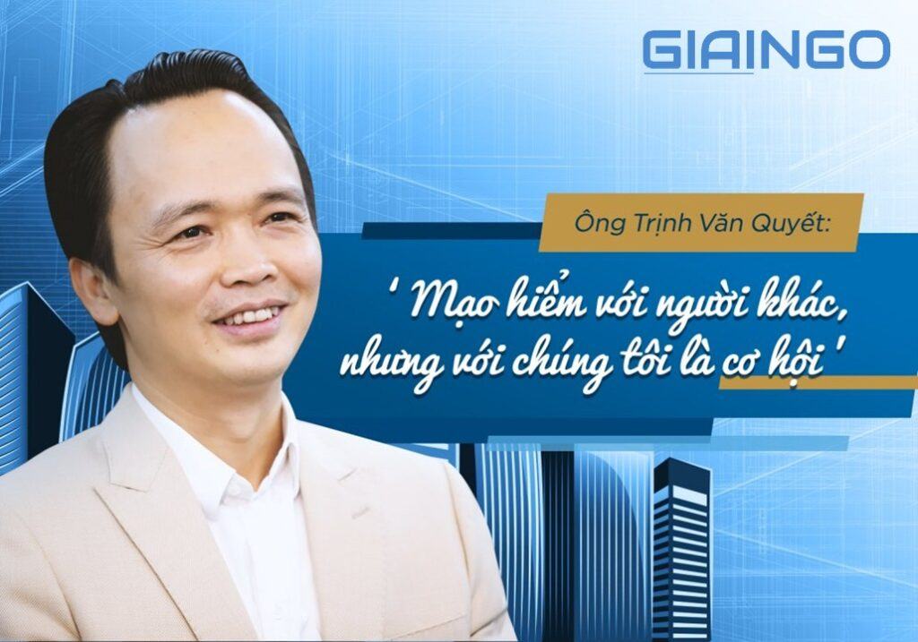 Trịnh Văn Quyết là ai? Chân dung Chủ tịch HĐQT tập đoàn FLC 1 Trịnh Văn Quyết là ai