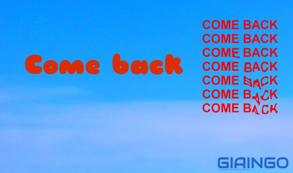 Come back là gì?