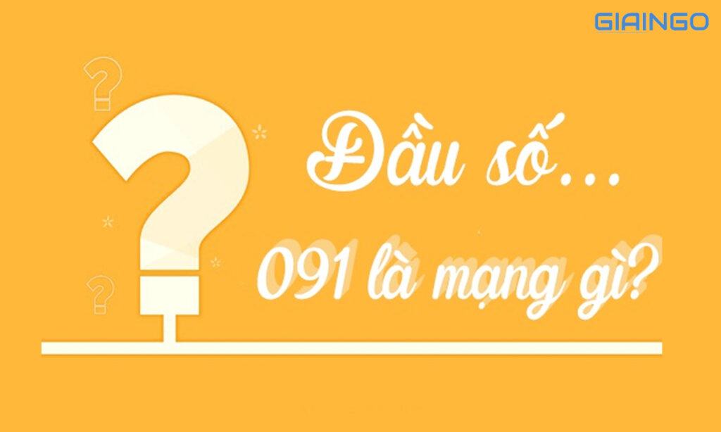 091 là mạng gì? Giải đáp ý nghĩa phong thủy của đầu số 1 091 là mạng gì?