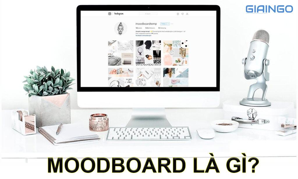 Moodboard là gì? Top 5 vai trò quan trọng của Moodboard 1 moodboard la gi trong thiet ke