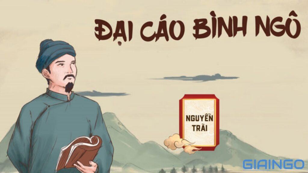 Bình Ngô đại cáo ra đời năm nào? Xuất xứ và ý nghĩa của 'Áng thiên cổ hùng vân' 1 Bình Ngô đại cáo ra đời năm nào?