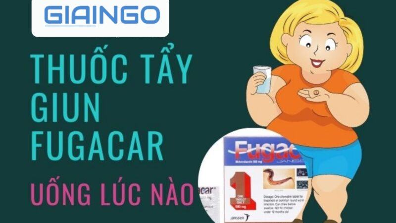 Thuốc Tẩy Giun Fugacar Uống Luc Nao Cach Uống đung Cach