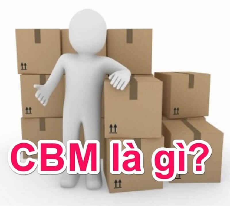 CBM là gì? Công thức tính CBM trong xuất nhập khẩu