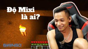 Độ Mixi là ai? Tiểu sử streamer nổi tiếng nhất Việt Nam