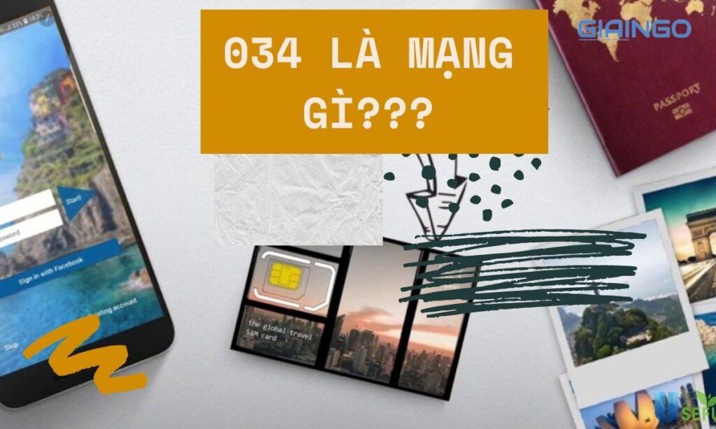 034 là mạng gì? Cách chọn SIM đầu số 034 tốt nhất hiện nay 1 Tìm hiểu 034 la mạng gì?
