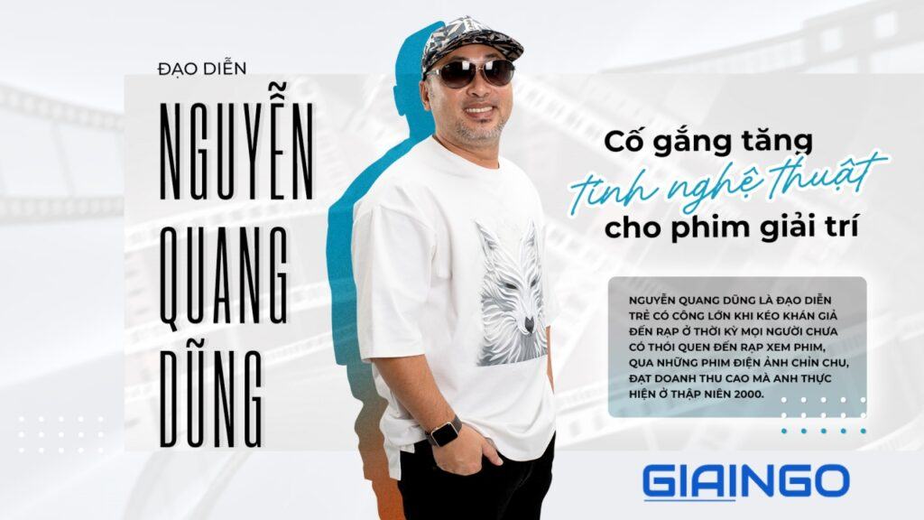 Đạo diễn Quang Dũng là ai? Tranh cãi trước 'ý tưởng kỳ lạ' của anh trong mùa dịch 1 đạo diễn Quang Dũng là ai