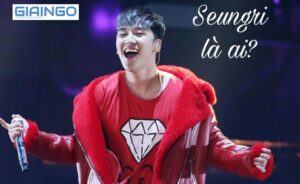 Seungri là ai