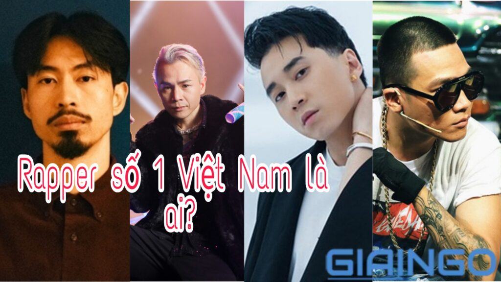 Rapper số 1 Việt Nam là ai?