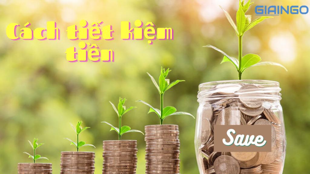 Cách tiết kiệm tiền? Top 7 app quản lý chi tiêu hiệu quả nhất 1 Cách tiết kiệm tiền? Top 7 app quản lý chi tiêu hiệu quả nhất