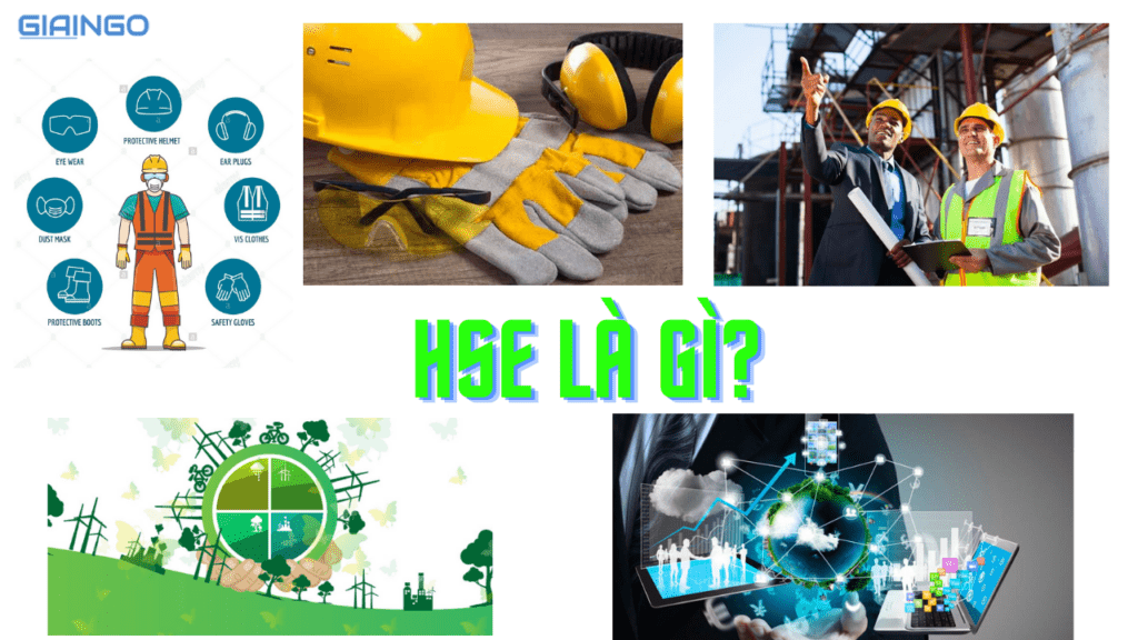 HSE là gì? Những điều bạn cần biết về nghề HSE 1 HSE là gì? Những thông tin bạn cần biết về nghề HSE