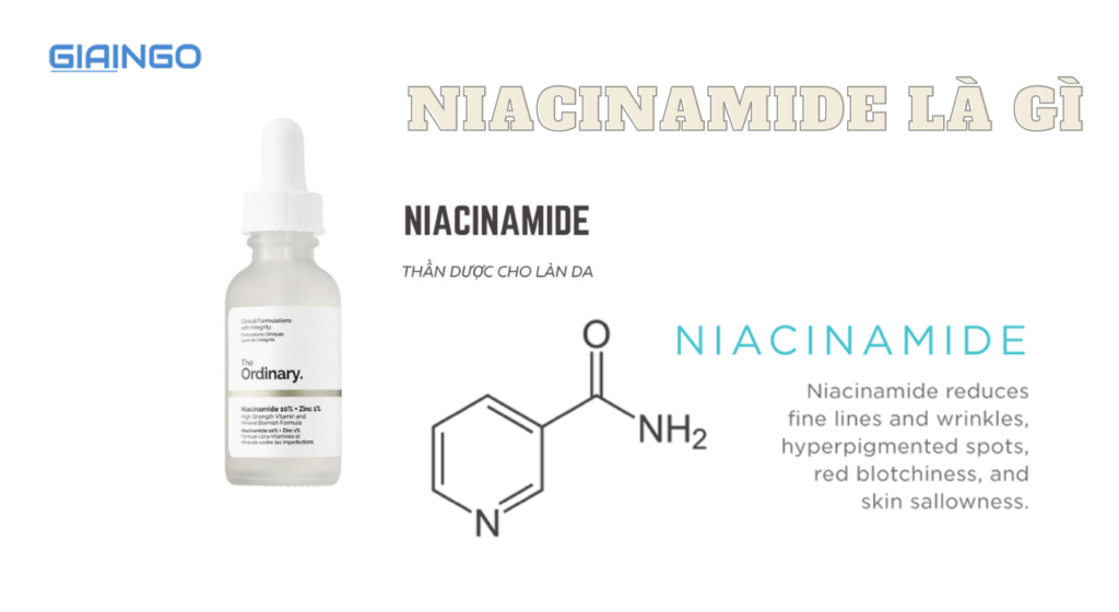 Niacinamide là gì? Tác dụng của niacinamide là gì? 1 Niacinamide là gì