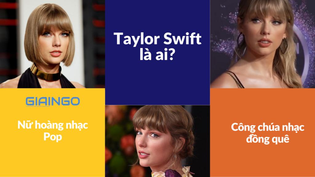 Taylor Swift là ai?