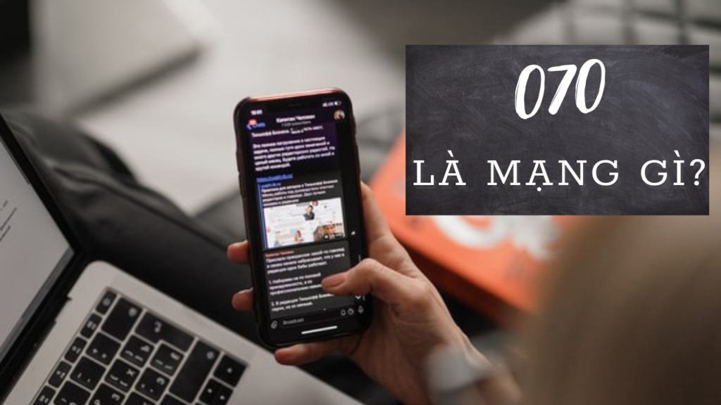 070 là mạng gì? May mắn hội tụ chỉ trong 4 số đầu của SIM 1 070 LÀ MẠNG GÌ?