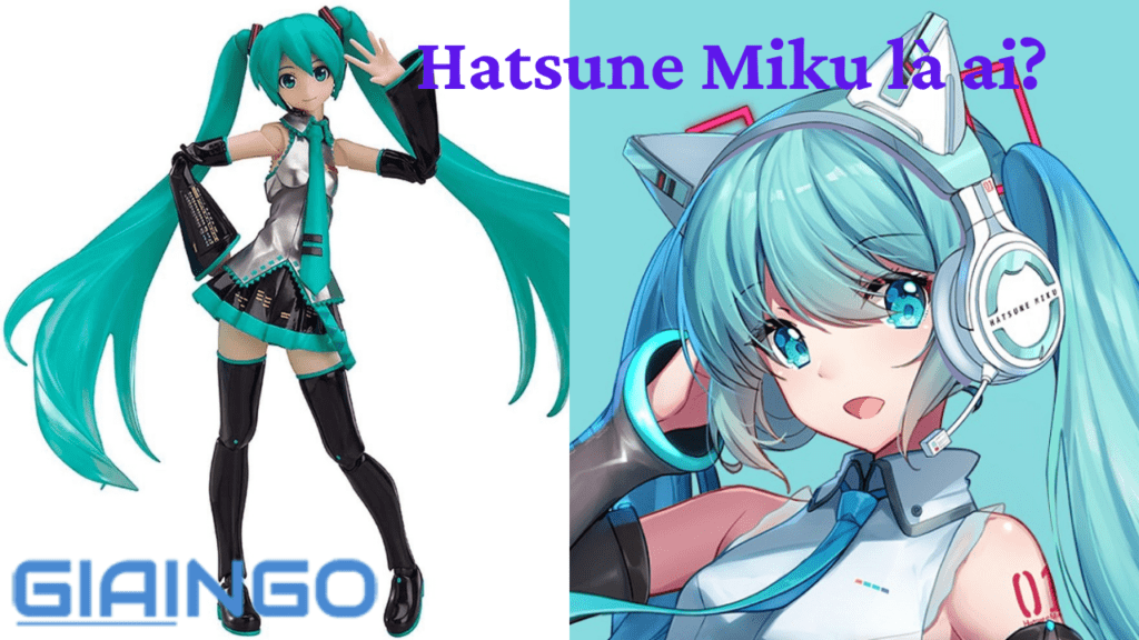 Hatsune Miku là ai?