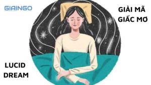 Lucid dream là gì