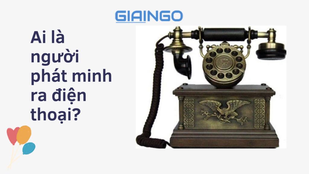 Ai là người phát minh ra điện thoại? Alexander Graham Bell là ai?