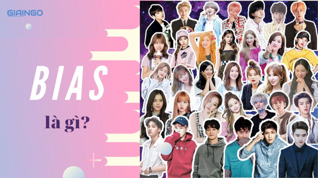 Bias là gì? Ý nghĩa của Bias đối với cộng đồng fan Kpop Bias là gì?