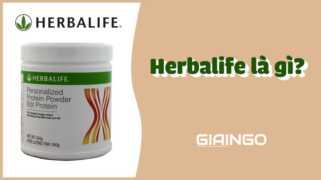 Herbalife là gì? Những sản phẩm tốt được đánh giá cao của Herbalife là gì? 1 Herbalife là gì