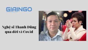 Nghệ sĩ Thanh Dũng là ai?