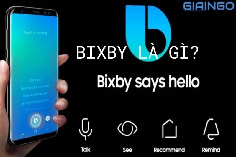 Bixby là gì? 4 tính năng trên Samsung Bixby
