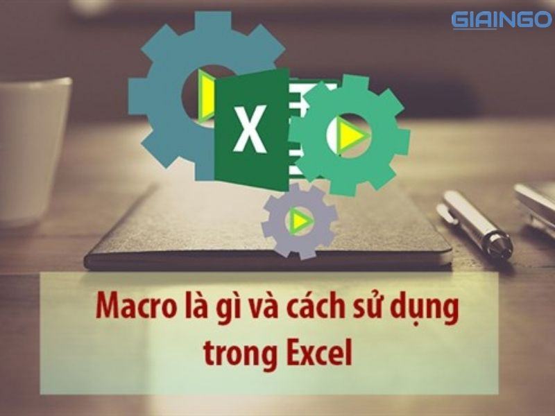 Macro là gì? 4 tính năng nổi bật của macro cần biết 1 Macro là gì? 4 tính năng nổi bật của macro cần biết