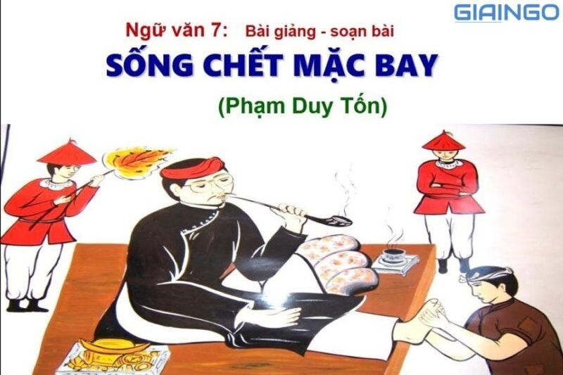 Soạn bài Sống chết mặc bay đầy đủ và hay nhất 1 Soạn bài Sống chết mặc bay