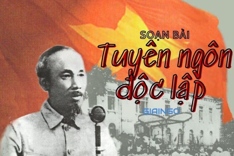 Soạn bài Tuyên ngôn độc lập chi tiết và đầy đủ - Ngữ văn 12 1 soan bai tuuyen ngon doc lap