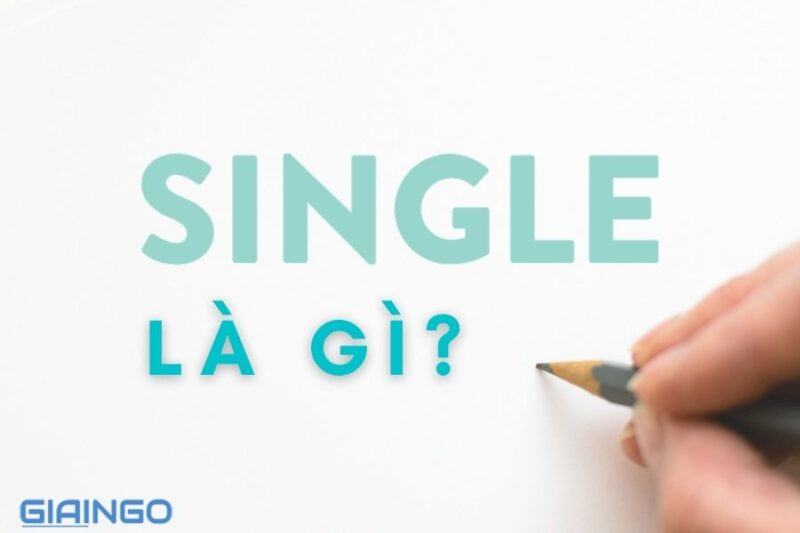 single là gì?