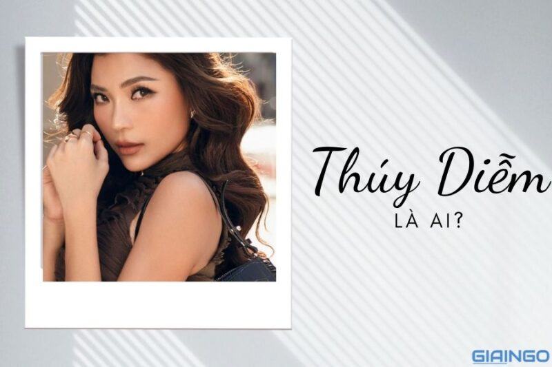 Thúy Diễm là ai? Sự nghiệp và đời tư của nữ diễn viên 9x 1 Thúy Diễm là ai?