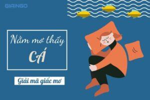 Nằm mơ thấy cá