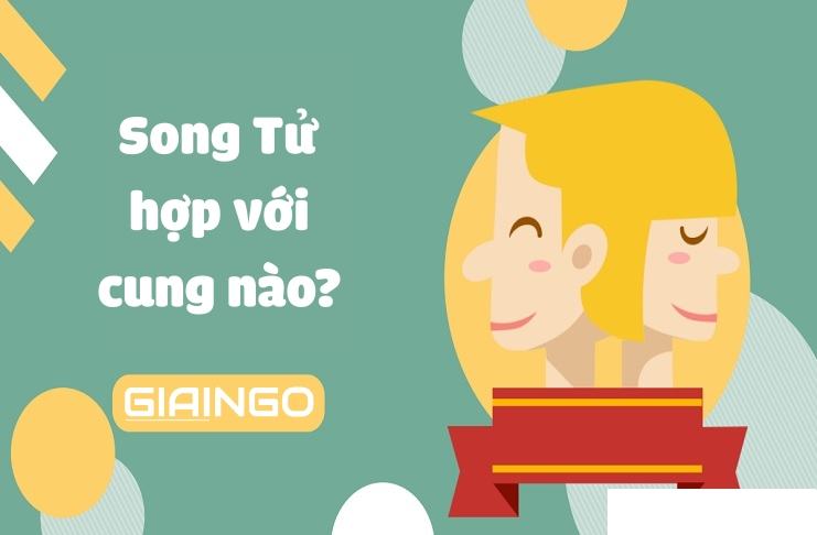 Song Tử hợp với cung nào nhất trong 12 cung hoàng đạo? Song Tử hợp với cung nào