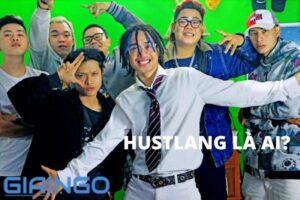 Hustlang là ai?
