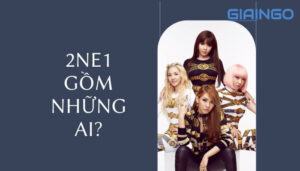 2ne1 gồm những ai