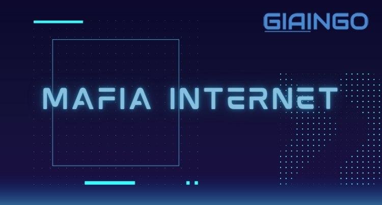 Mafia internet nghĩa là gì
