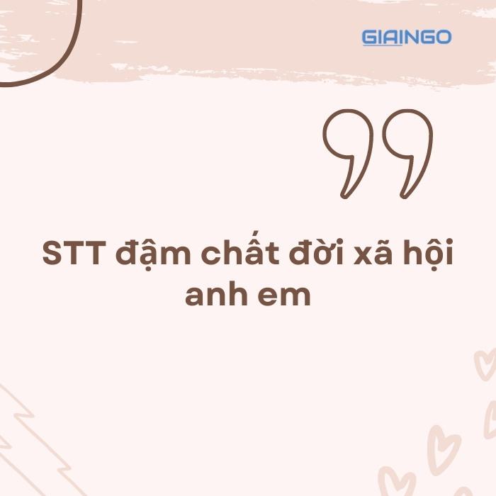 STT đậm chất đời anh em xã hội