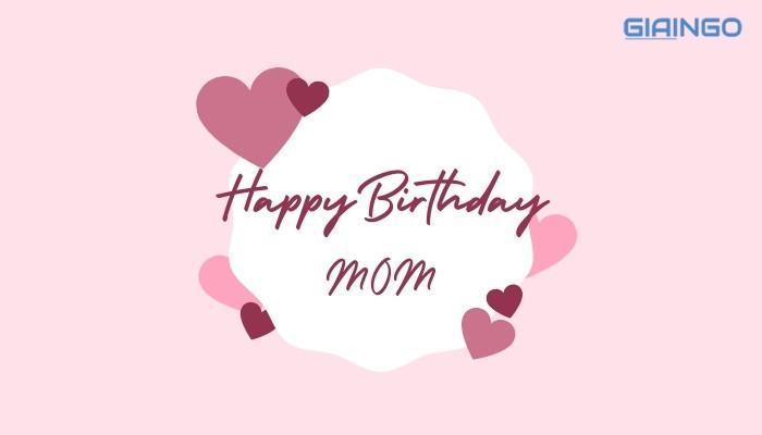 STT chúc mừng sinh nhật mẹ