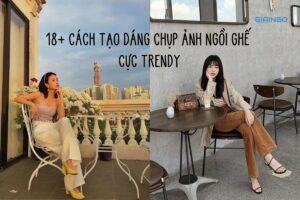 cách tạo dáng chụp ảnh ngồi ghế