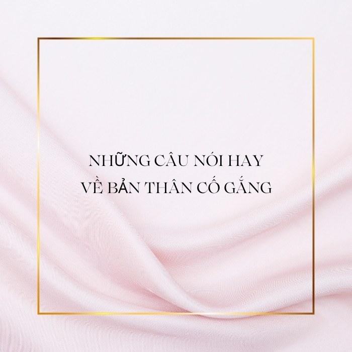 Những câu nói hay về bản thân cố gắng