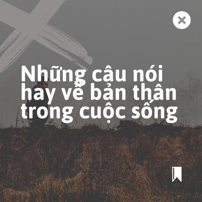 Những câu nói hay về bản thân trong cuộc sống