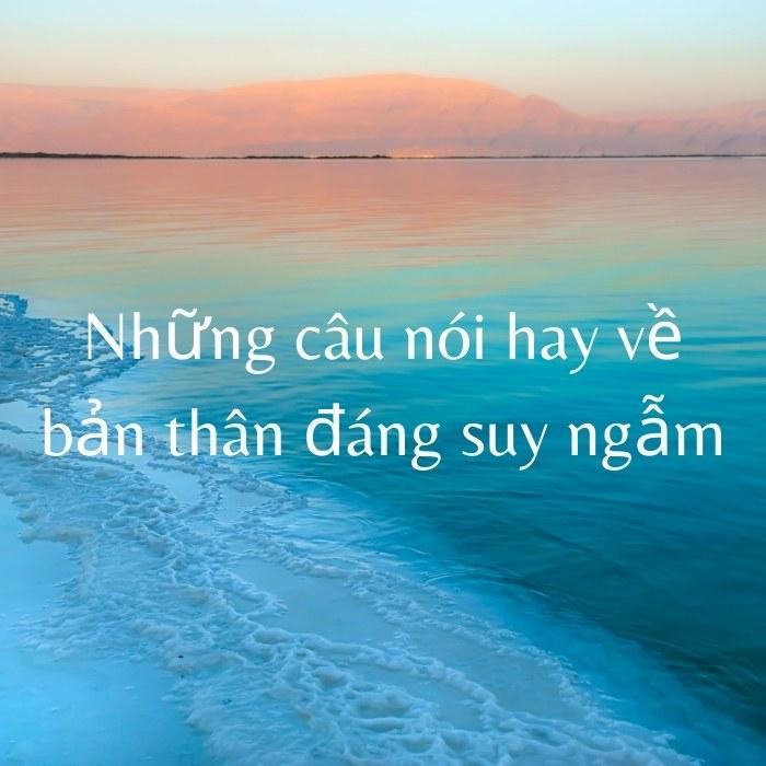 Những câu nói hay về bản thân đáng suy ngẫm
