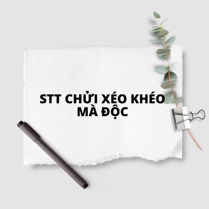 STT chửi xéo khéo mà độc