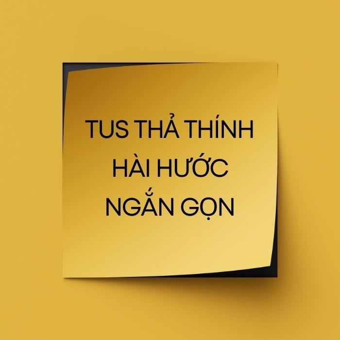 Tus thả thính hài hước ngắn gọn