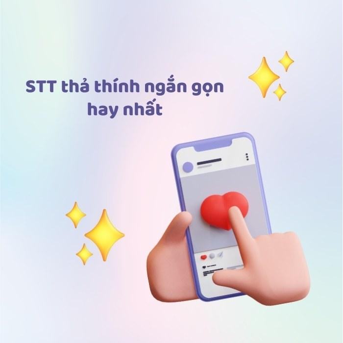 STT thả thính ngắn gọn hay nhất