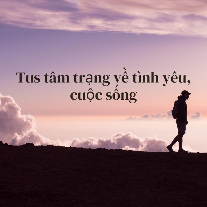Tus tâm trạng về tình yêu, cuộc sống