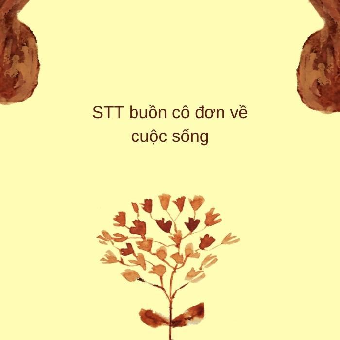STT buồn cô đơn về cuộc sống