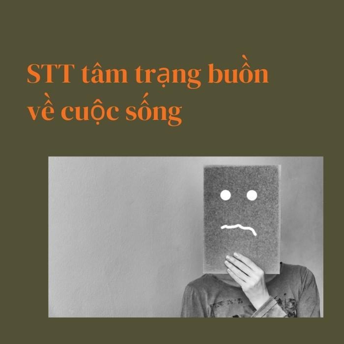 STT tâm trạng buồn về cuộc sống