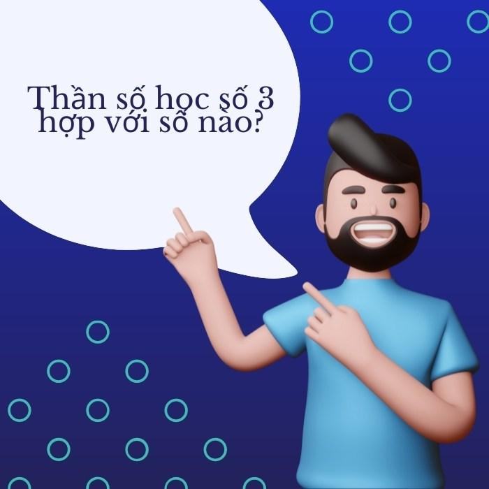 Thần số học số 3 hợp với số nào