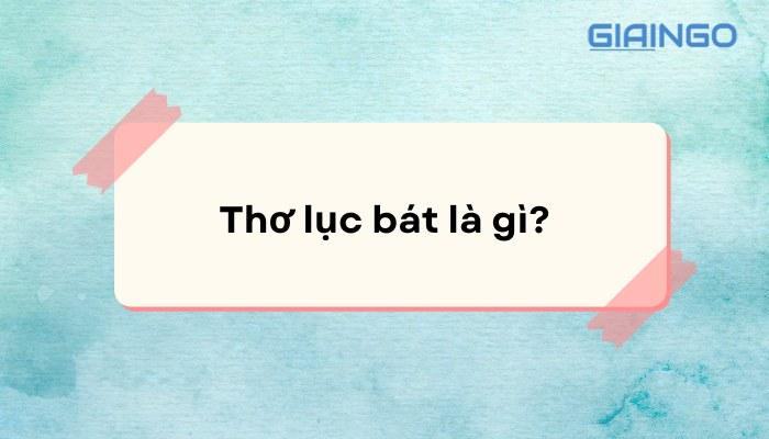 Thơ lục bát là gì